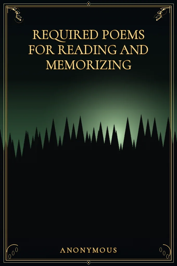 Required Poems for Reading and Memorizing