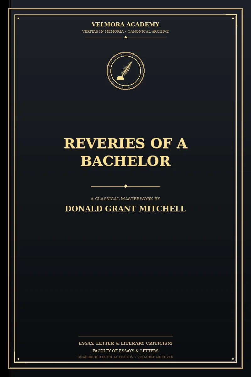 Reveries of a Bachelor