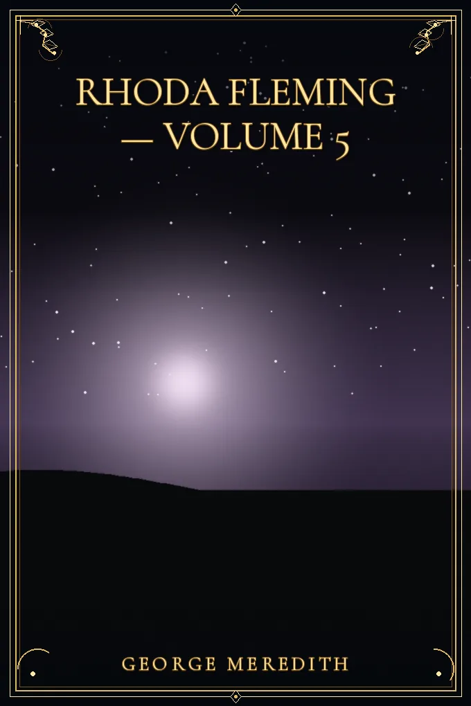 Rhoda Fleming — Volume 5