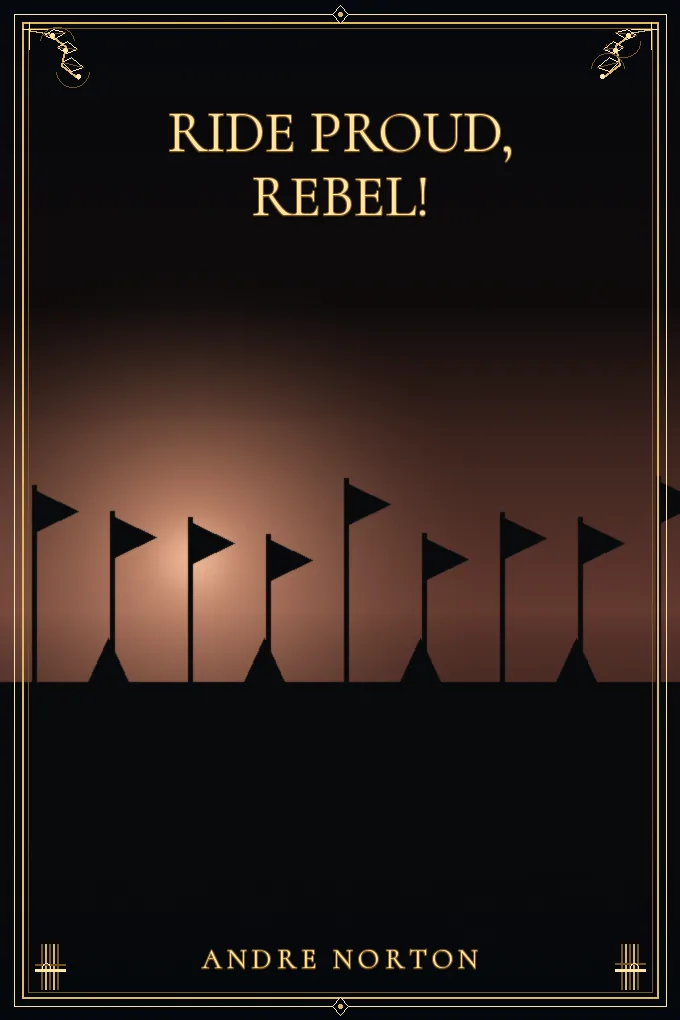 Ride Proud, Rebel!