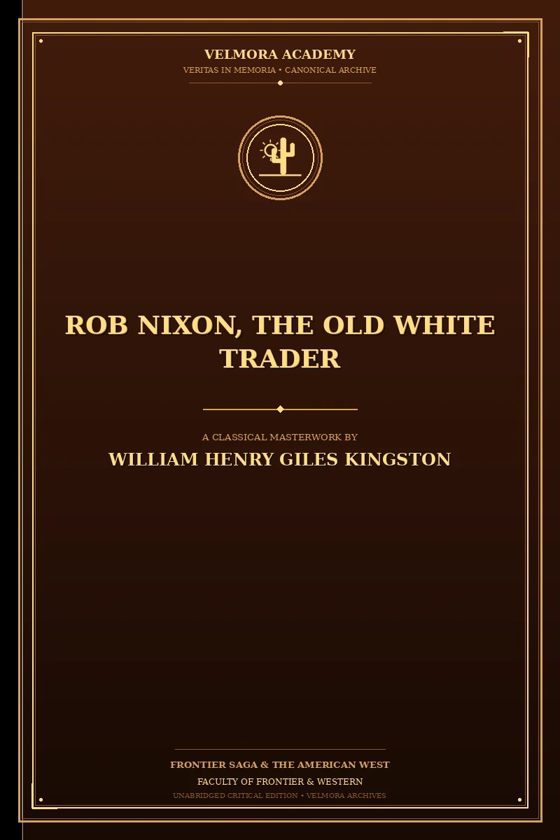 Rob Nixon, the Old White Trader