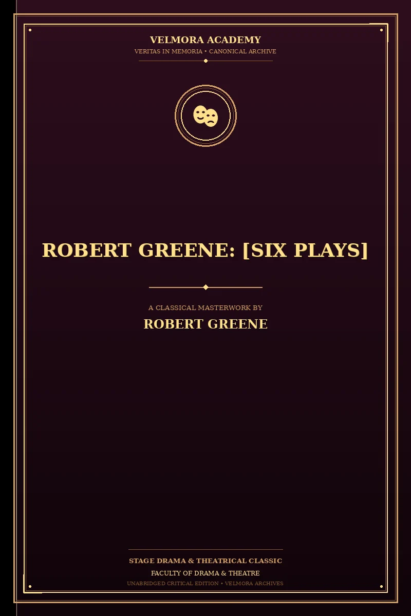 Robert Greene: [Six Plays]