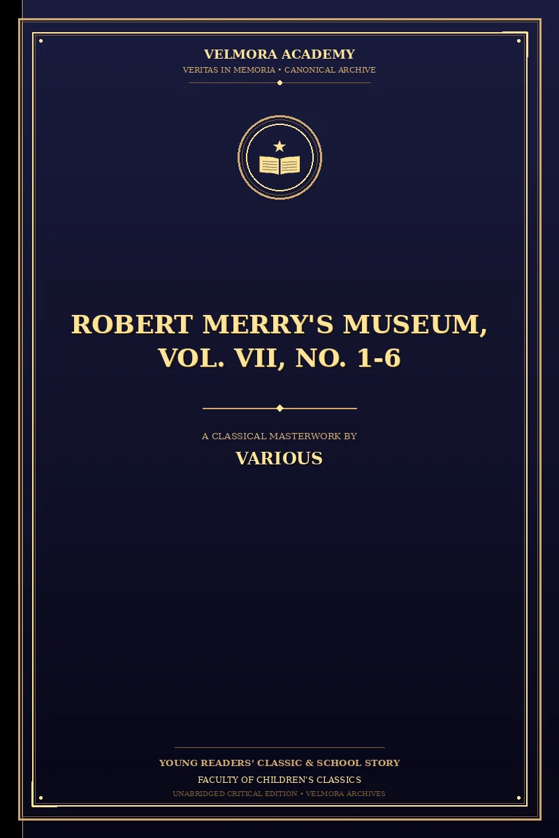 Robert Merry's Museum, Vol. VII, No. 1-6