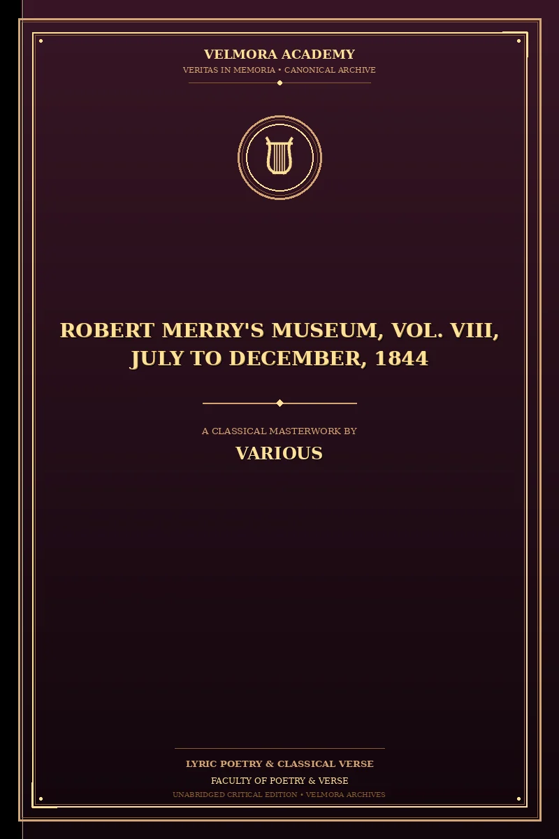 Robert Merry's Museum, Vol. VIII, July to December, 1844
