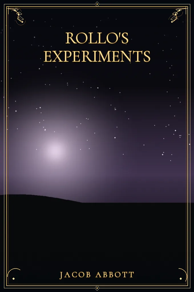 Rollo's Experiments