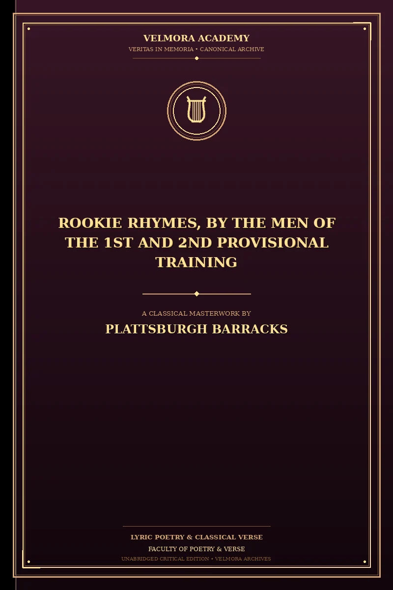 Rookie Rhymes, by the Men of the 1st and 2nd Provisional Training