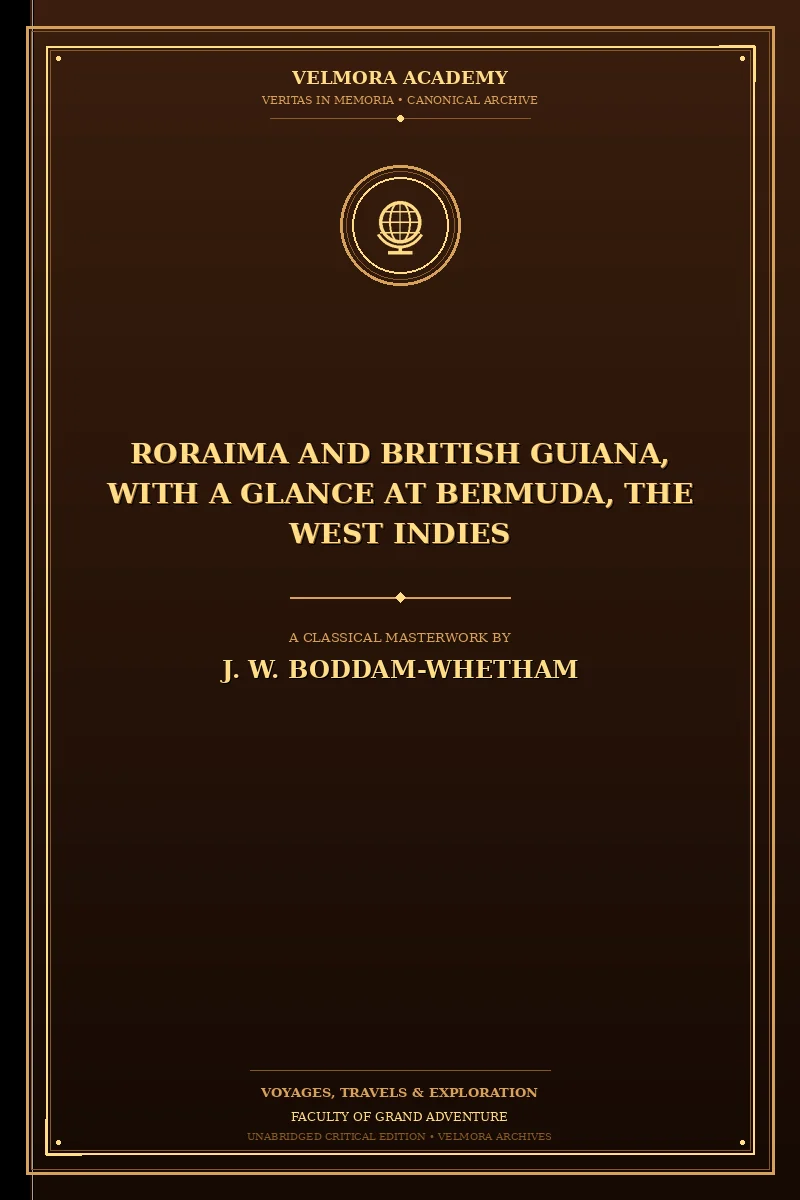 Roraima and British Guiana, With a Glance at Bermuda, the West Indies