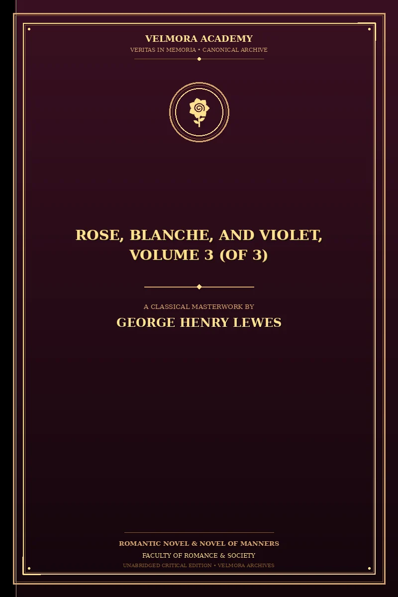 Cover of Rose, Blanche, and Violet, Volume 3 (of 3)