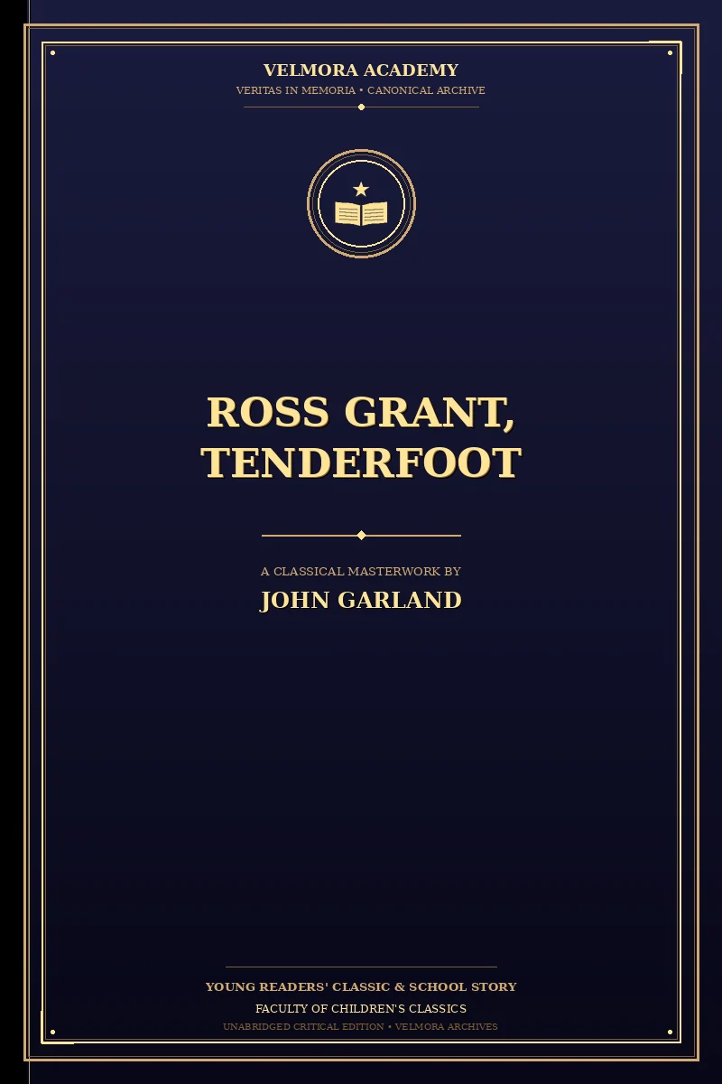 Ross Grant, Tenderfoot