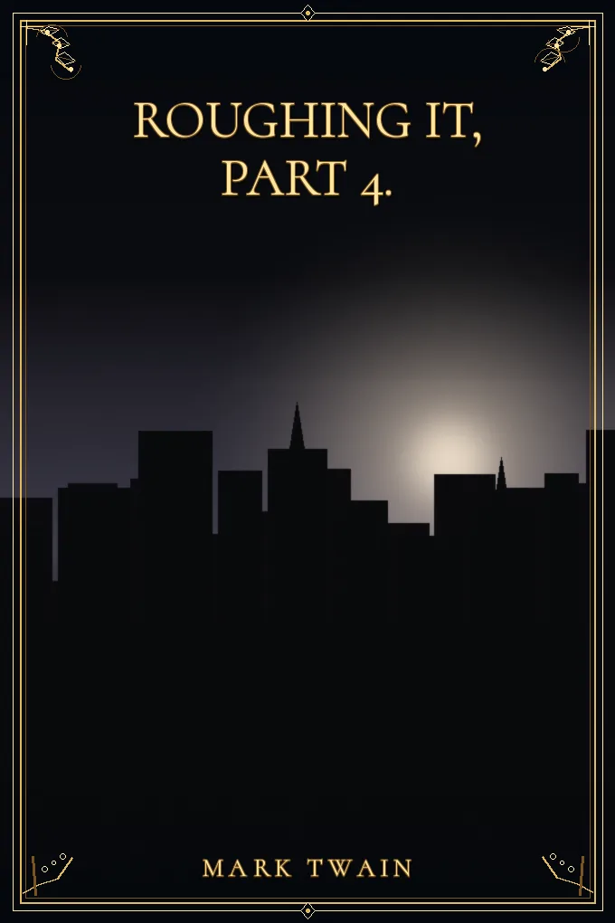 Cover of Roughing It, Part 4.