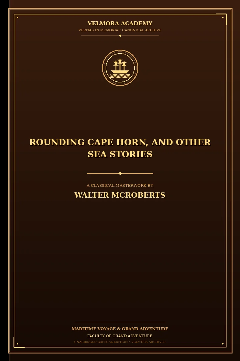 Rounding Cape Horn, and Other Sea Stories