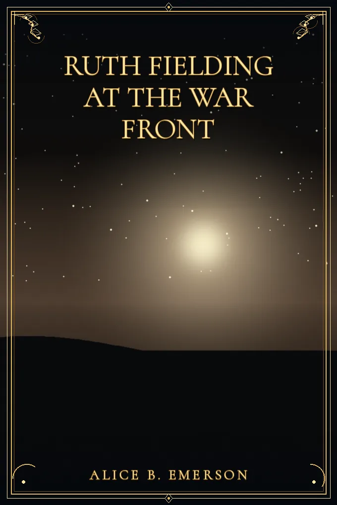 Ruth Fielding at the War Front