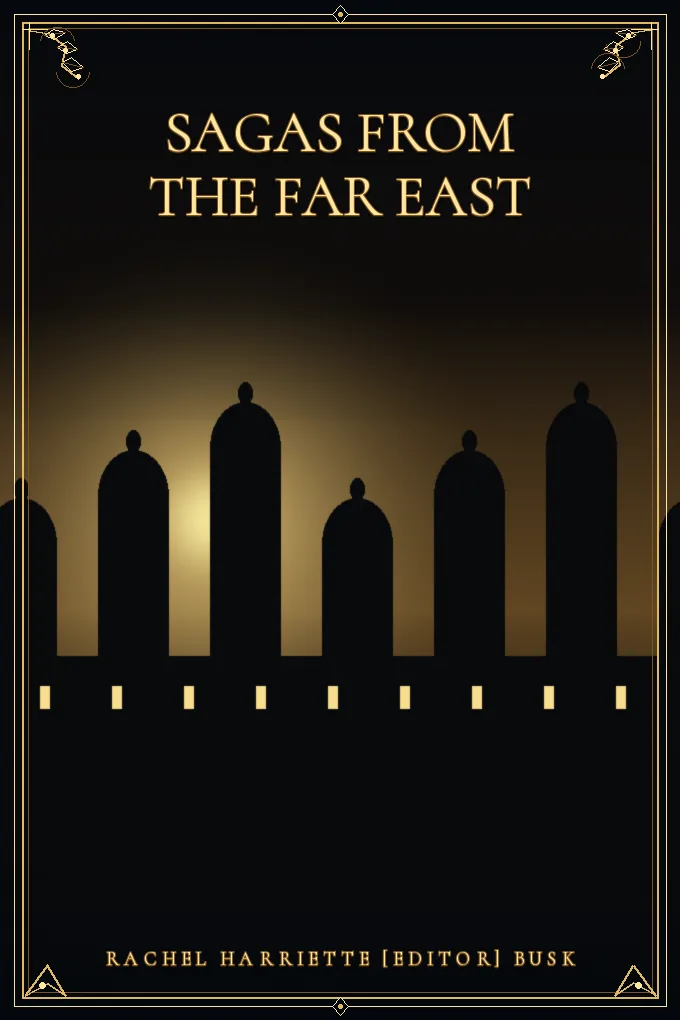 Sagas from the Far East