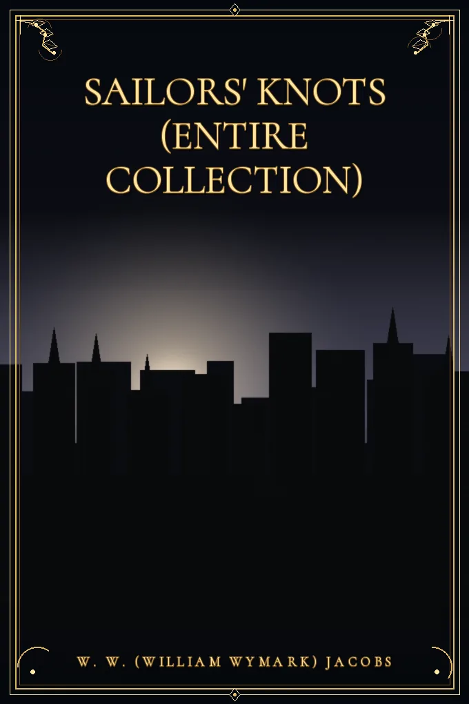 Cover of Sailors' Knots (Entire Collection)