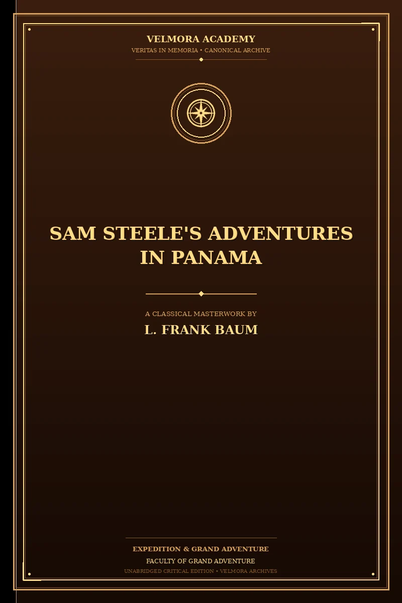 Sam Steele's Adventures in Panama