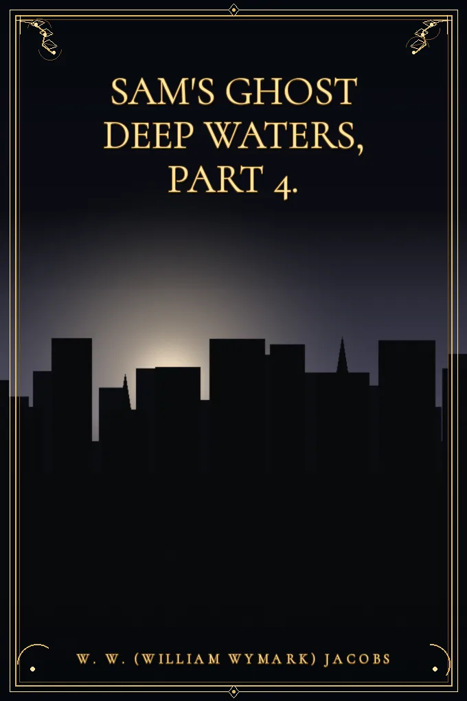 Cover of Sam's Ghost Deep Waters, Part 4.
