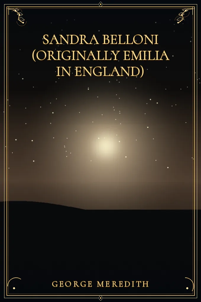 Sandra Belloni (originally Emilia in England) — Complete