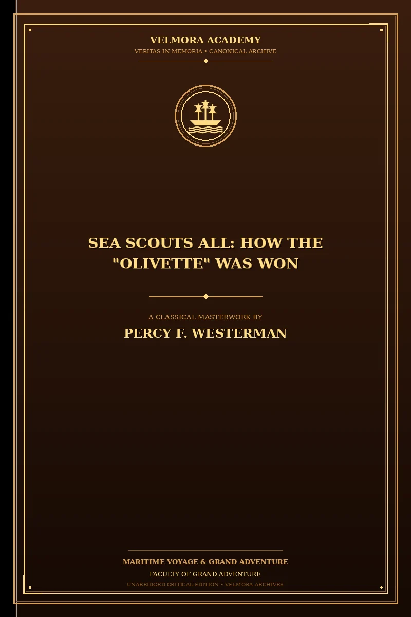 Sea Scouts All: How the "Olivette" Was Won