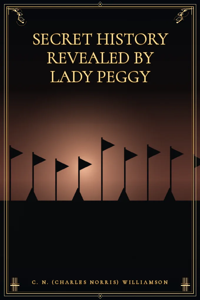 Secret History Revealed By Lady Peggy
