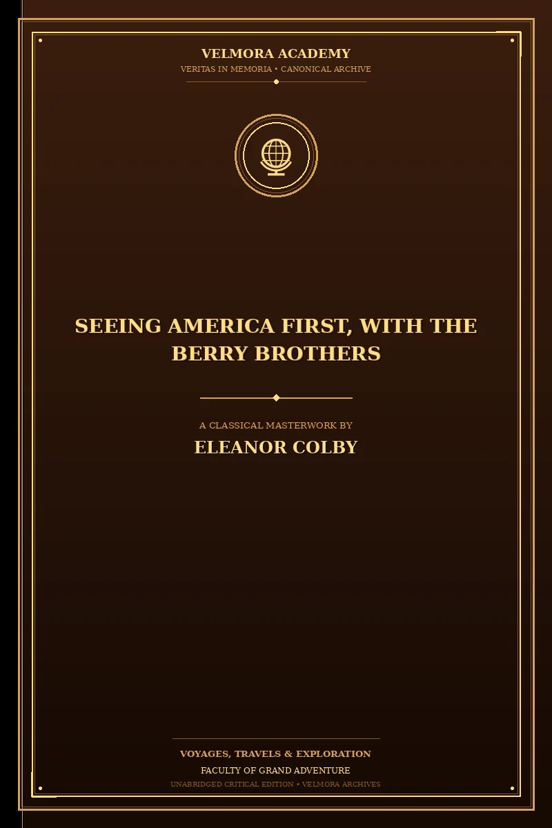 Seeing America First, with the Berry Brothers