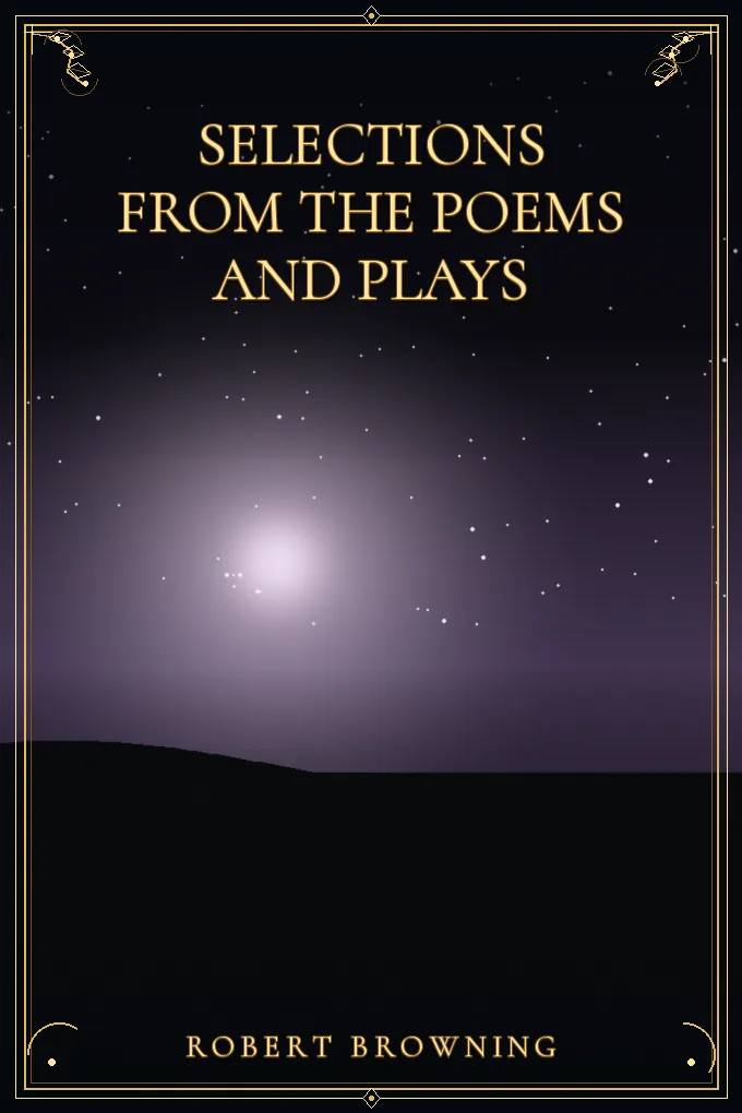 Selections from the Poems and Plays
