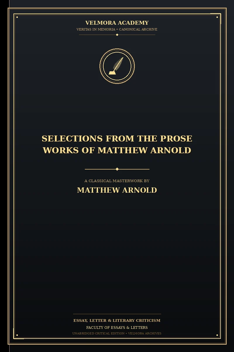 Selections from the Prose Works of Matthew Arnold