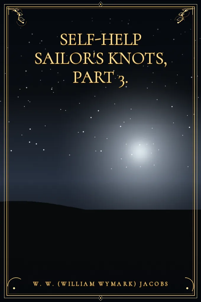 Cover of Self-Help Sailor's Knots, Part 3.
