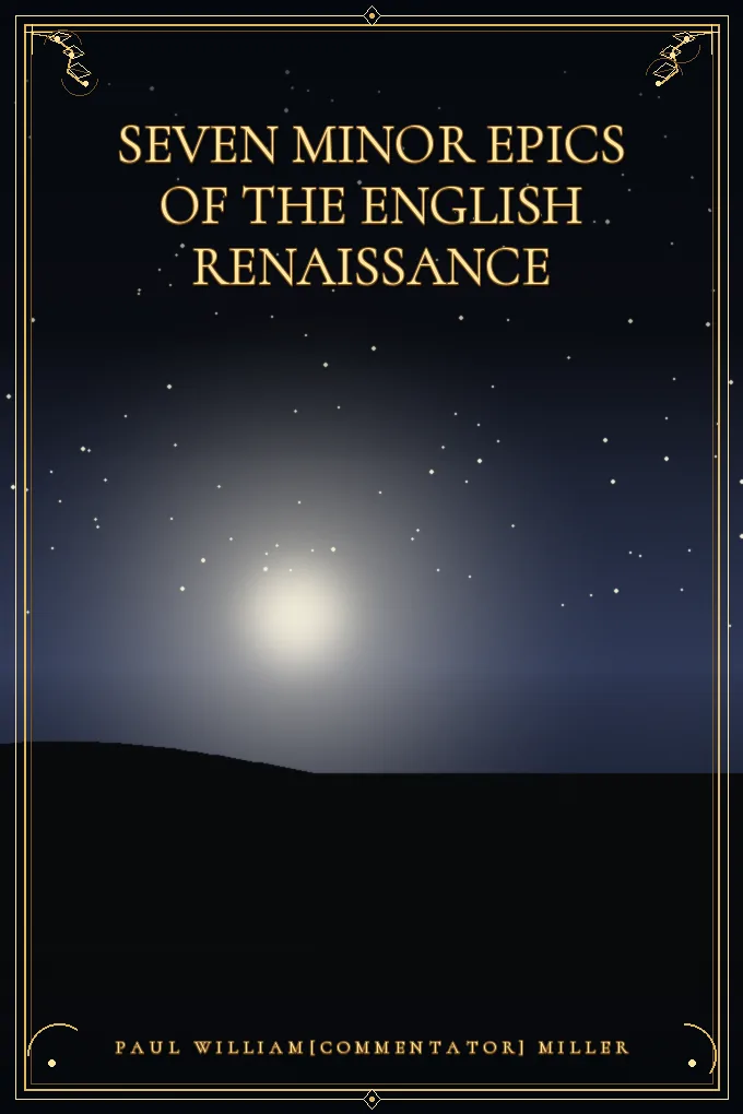 Seven Minor Epics of the English Renaissance