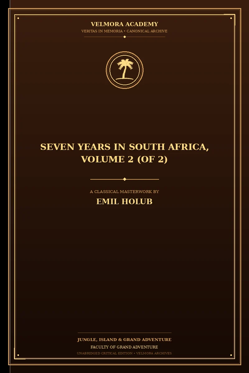 Seven years in South Africa, volume 2 (of 2)