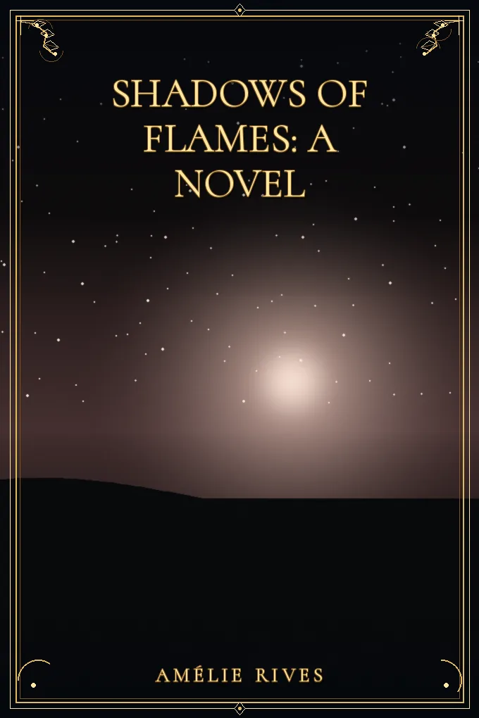 Shadows of Flames: A Novel