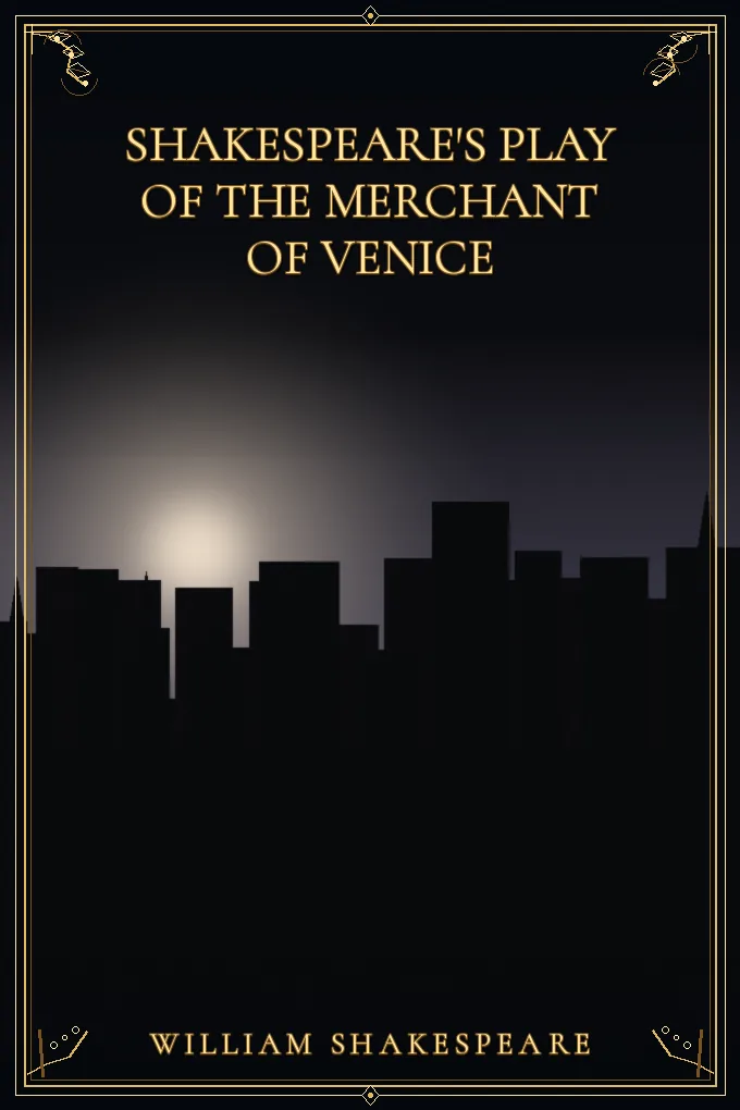 Shakespeare's play of the Merchant of Venice
