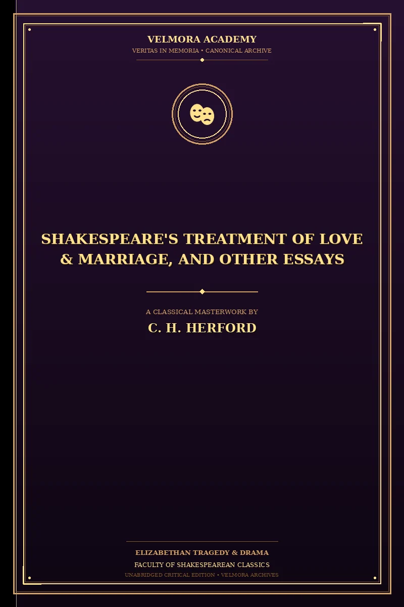 Shakespeare's treatment of love & marriage, and other essays