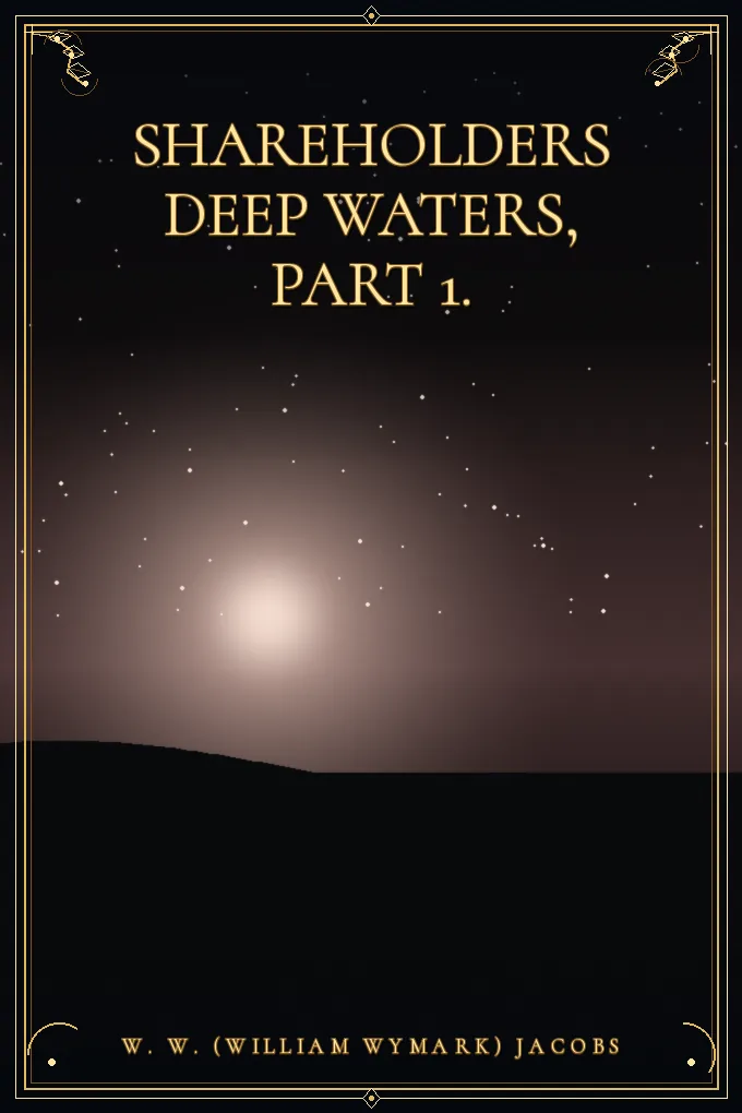 Shareholders Deep Waters, Part 1.