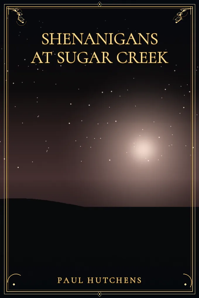 Shenanigans at Sugar Creek