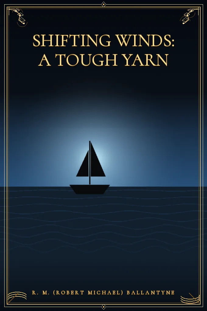 Cover of Shifting Winds: A Tough Yarn