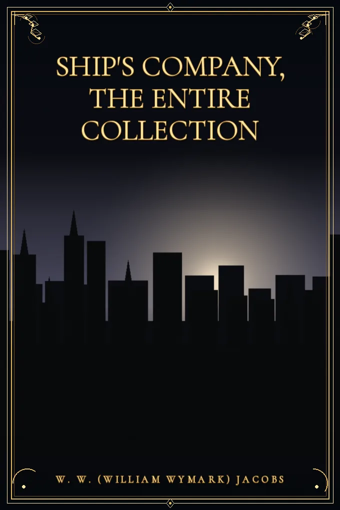 Ship's Company, the Entire Collection