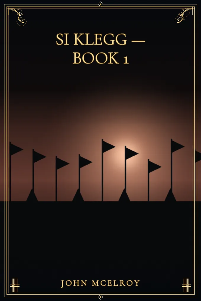 Si Klegg — Book 1
