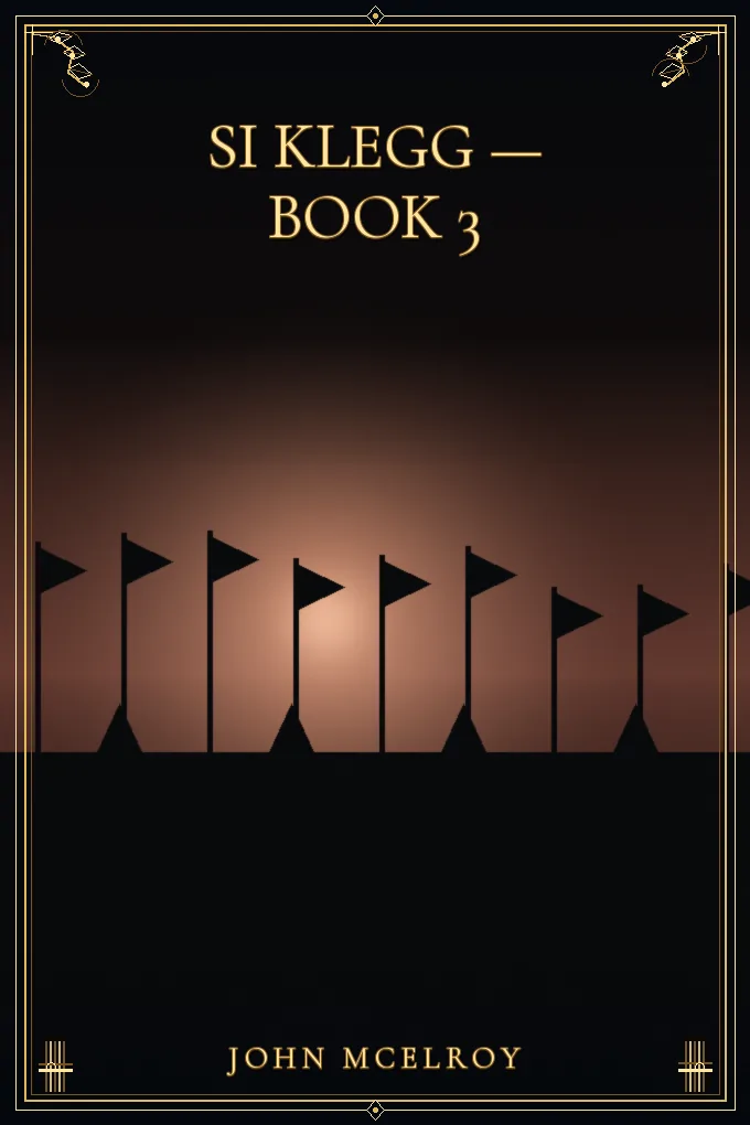Si Klegg — Book 3