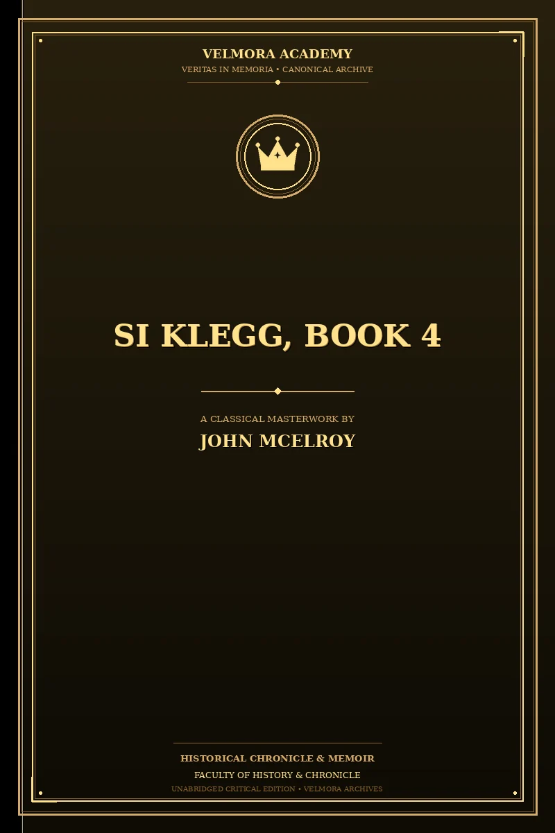 Si Klegg, Book 4