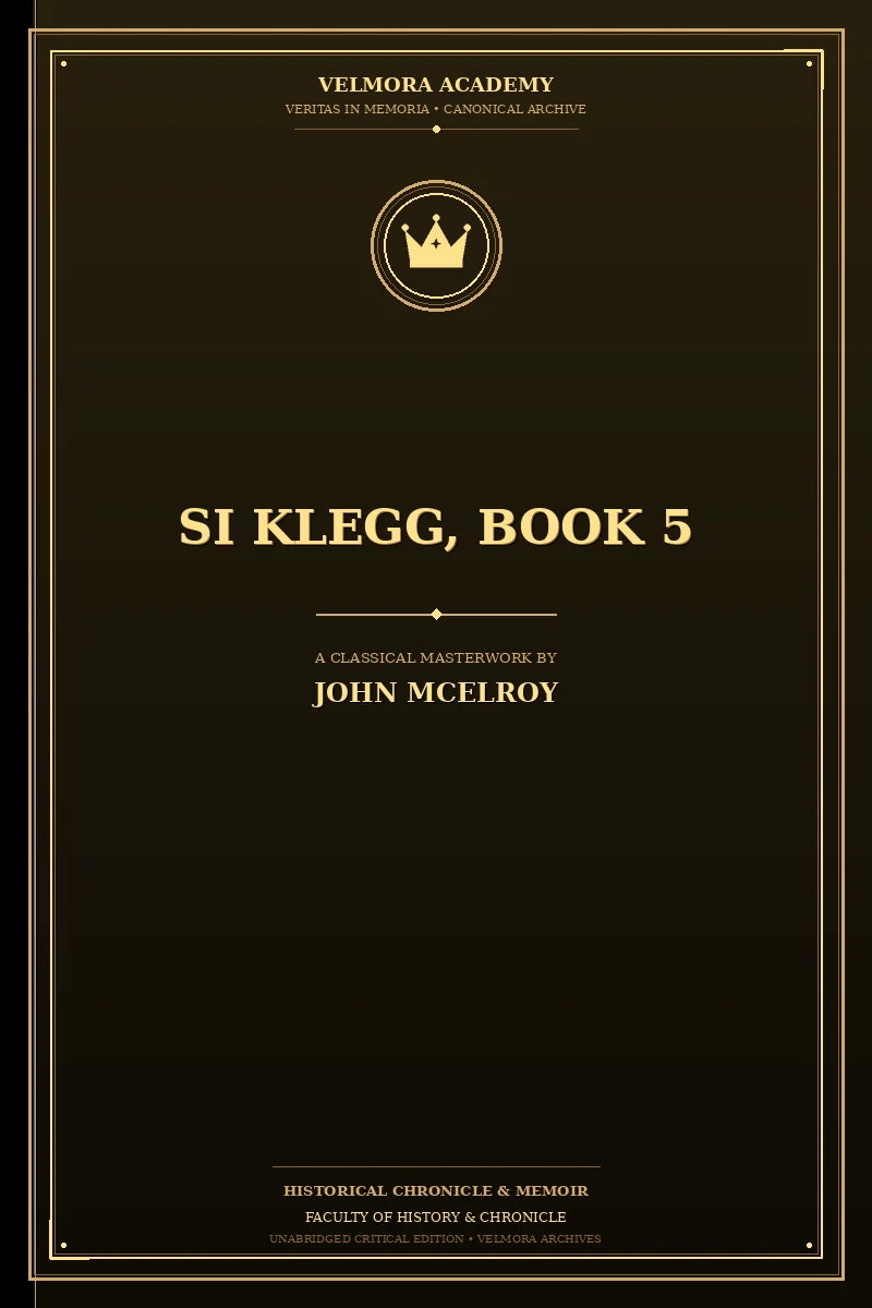 Si Klegg, Book 5