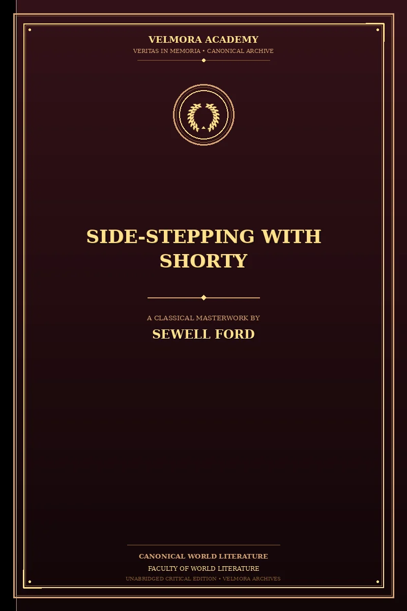 Side-Stepping with Shorty