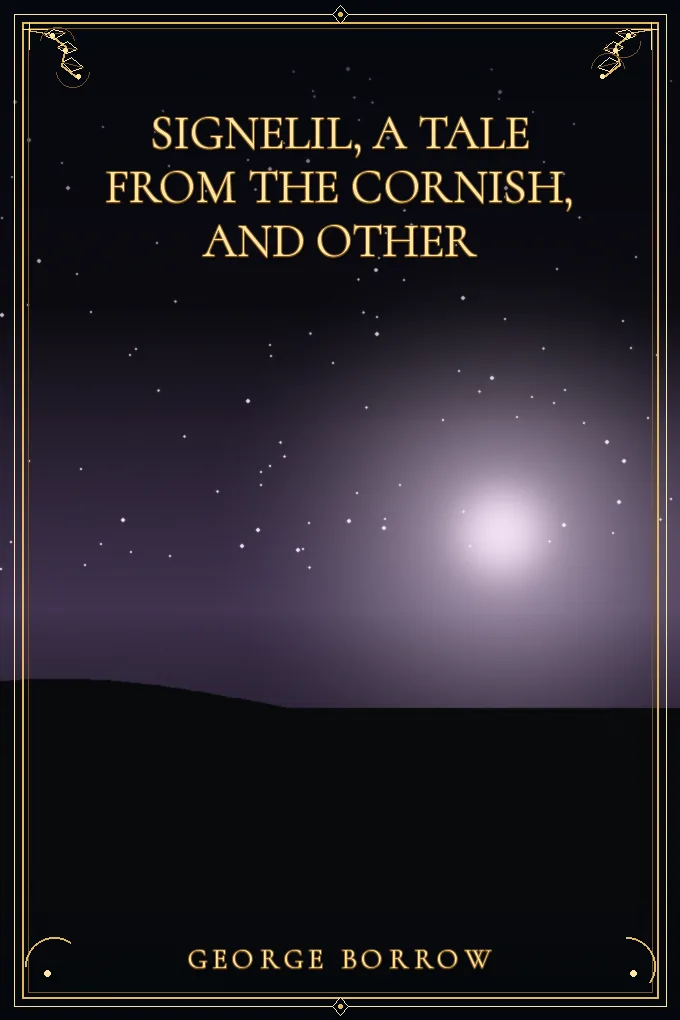 Signelil, A Tale from the Cornish, and Other