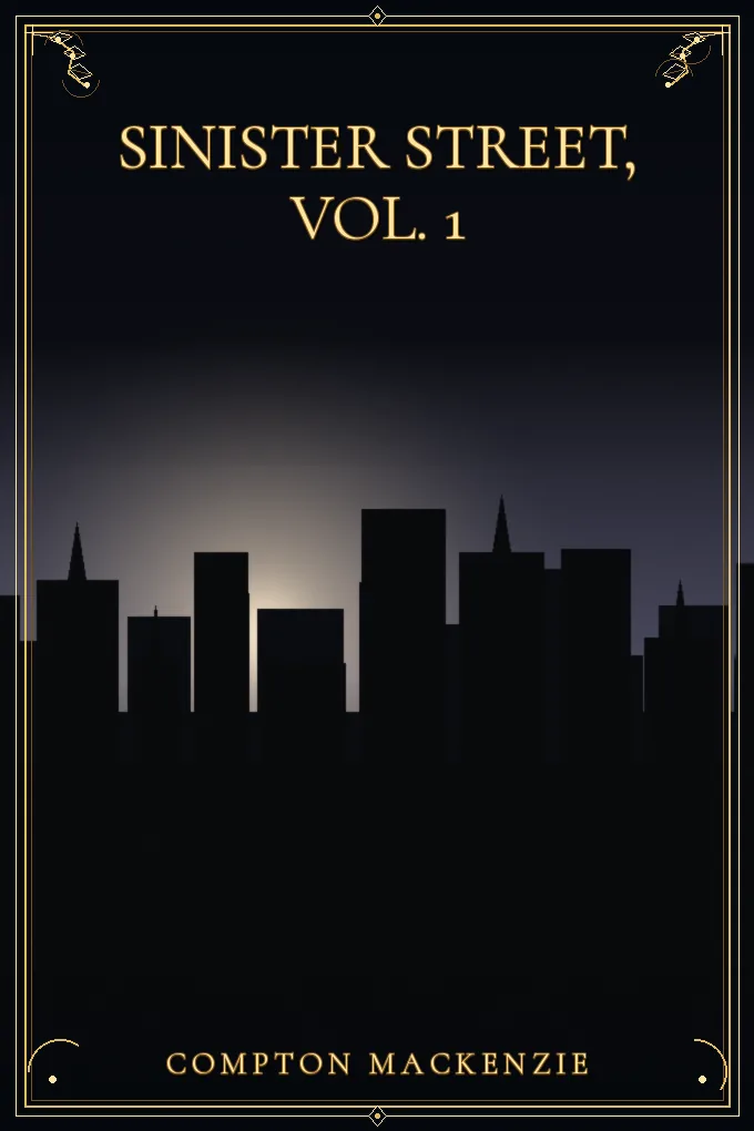 Sinister Street, vol. 1