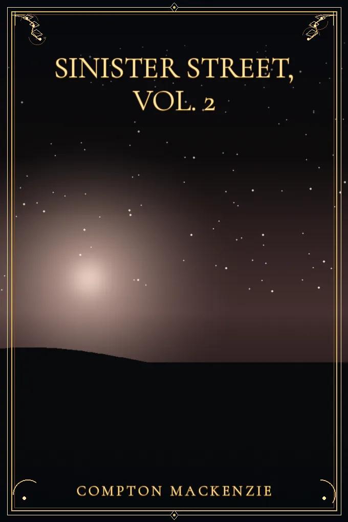 Sinister Street, vol. 2