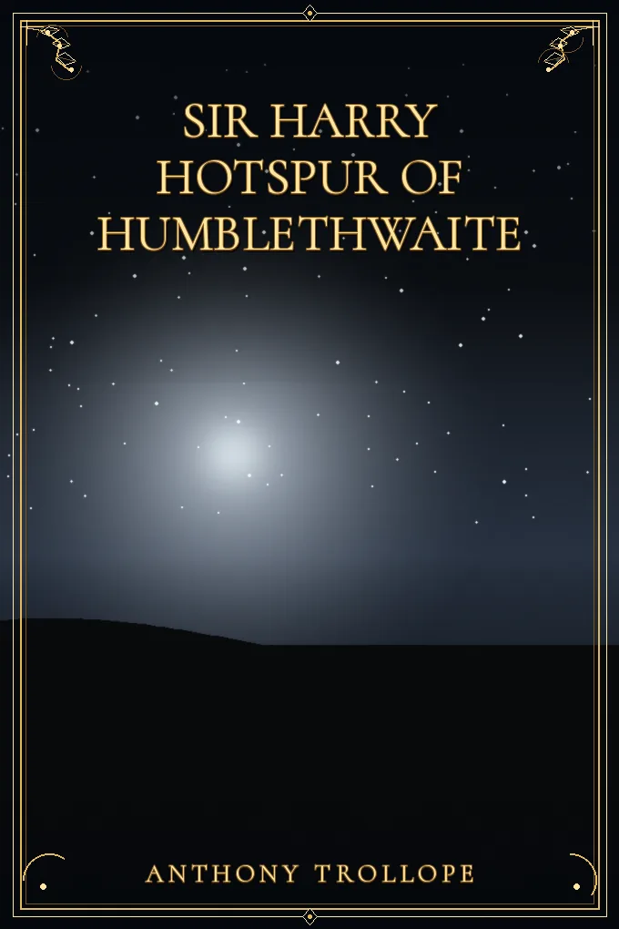 Sir Harry Hotspur of Humblethwaite