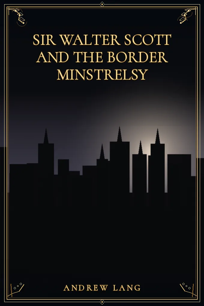 Cover of Sir Walter Scott and the Border Minstrelsy