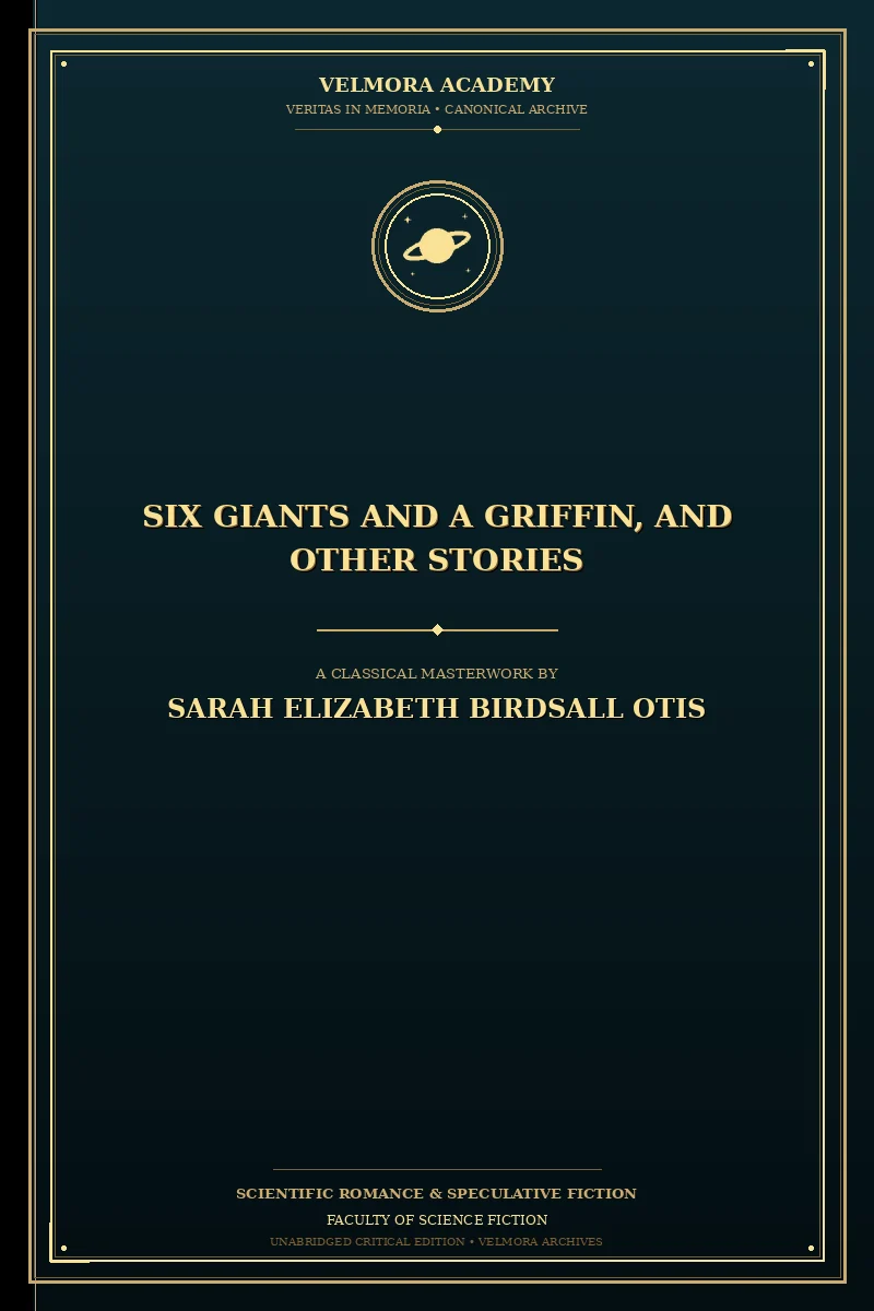 Six Giants and a Griffin, and Other Stories
