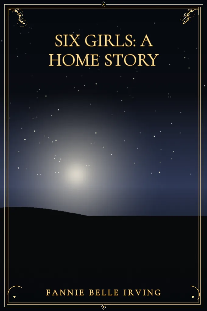 Six Girls: A Home Story