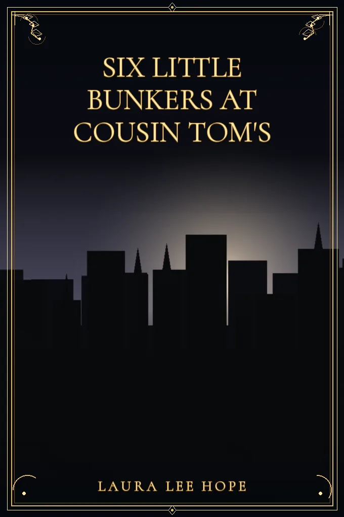 Cover of Six little Bunkers at Cousin Tom's