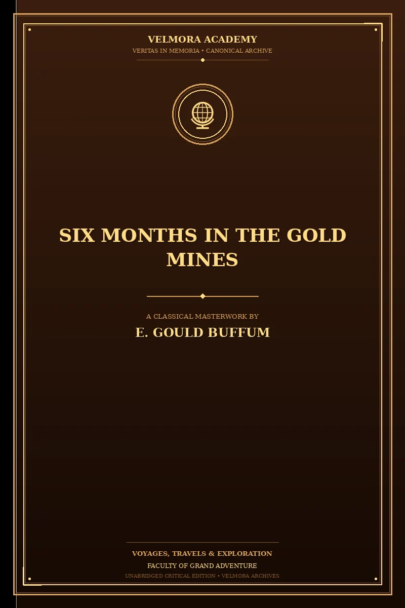Cover of Six months in the gold mines